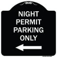 thumbnail image 1 of SignMission Designer Series Sign - Night Permit Parking Only (With Left Arrow) | Black & White 18" X 18" Heavy-Gauge Aluminum Architectural Sign | Made in the USA, 1 of 4
