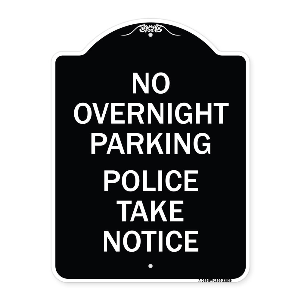 SignMission Designer Series Sign No Overnight Parking Police Take