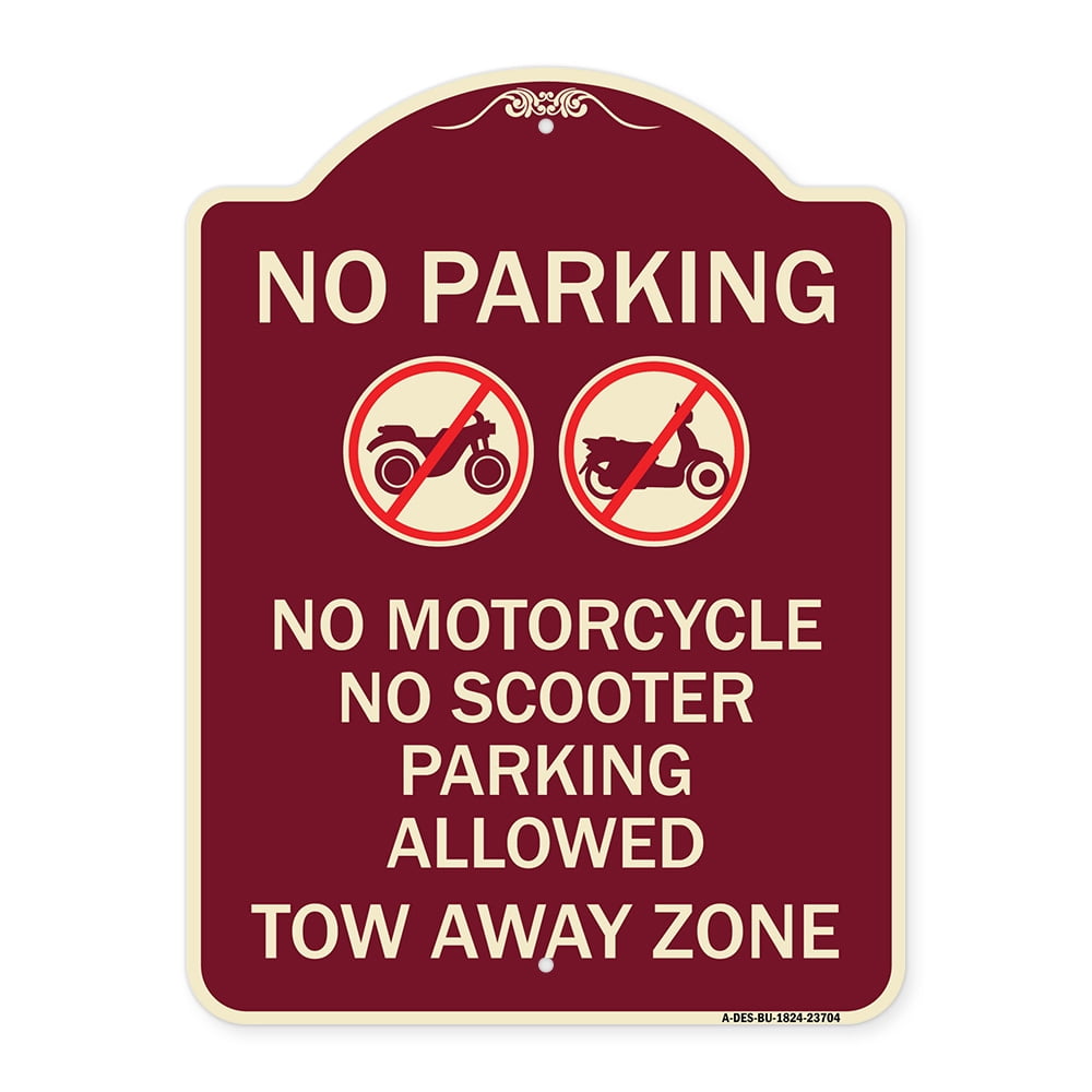 SignMission Designer Series Sign No Parking No Motorcycle No Scooter Parking Allowed Tow Away