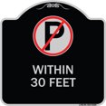 thumbnail image 1 of SignMission Designer Series Sign - (No Parking Symbol) Within 30 Feet | Black & Silver 18" X 18" Heavy-Gauge Aluminum Architectural Sign | Protect Your Business & Municipality | Made in, 1 of 4