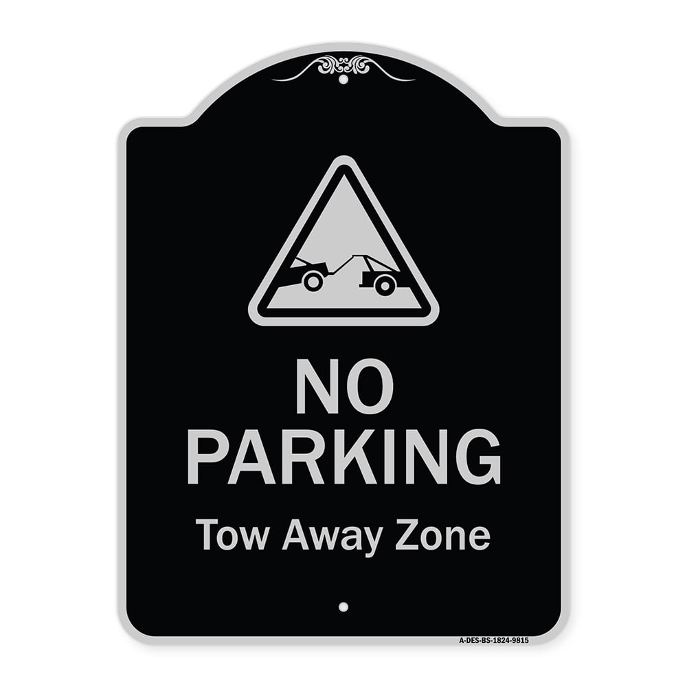 SignMission Designer Series Sign No Parking Tow Away Zone With