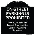 thumbnail image 1 of SignMission Designer Series Sign - On-street Parking Prohibited Violators Will Be Towed At The Vehicle's Owner's Expense | Black & White 18" X 18" Heavy-Gauge Aluminum Architectural, 1 of 4