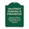 thumbnail image 1 of SignMission A-DES-G-1824-9941 18 x 24 in. Designer Series Sign - On-street Parking Prohibited Violators Will Be Towed at the Vehicles Owners Expense Green, 1 of 4