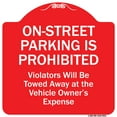 thumbnail image 1 of SignMission Designer Series Sign - On-street Parking Prohibited Violators Will Be Towed At The Vehicle's Owner's Expense | Red & White 18" X 18" Heavy-Gauge Aluminum Architectural Sign, 1 of 4