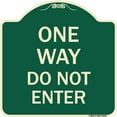 thumbnail image 1 of SignMission Designer Series Sign - One Way Do Not Enter | Green & Tan 18" X 18" Heavy-Gauge Aluminum Architectural Sign | Protect Your Business & Municipality | Made in the USA, 1 of 4