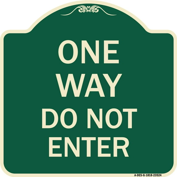 SignMission Designer Series Sign - One Way Do Not Enter | Green & Tan 18" X 18" Heavy-Gauge Aluminum Architectural Sign | Protect Your Business & Municipality | Made in the USA