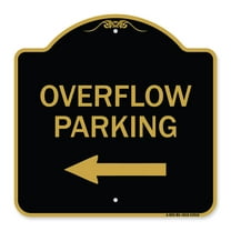 SignMission Designer Series Sign - Overflow Parking with Left Arrow | Black & Gold 18" X 18" Heavy-Gauge Aluminum Architectural Sign | Protect Your Business & Municipality | Made in the