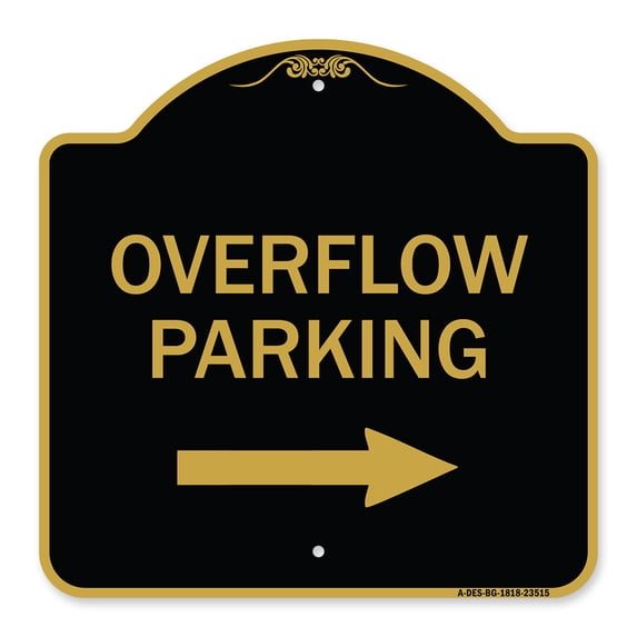 SignMission Designer Series Sign - Overflow Parking with Right Arrow | Black & Gold 18" X 18" Heavy-Gauge Aluminum Architectural Sign | Protect Your Business & Municipality | Made in