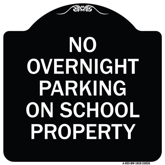 SignMission Designer Series Sign - No Overnight Parking on School Property | Black & White 18" X 18" Heavy-Gauge Aluminum Architectural Sign | Protect Your Business & Municipality |
