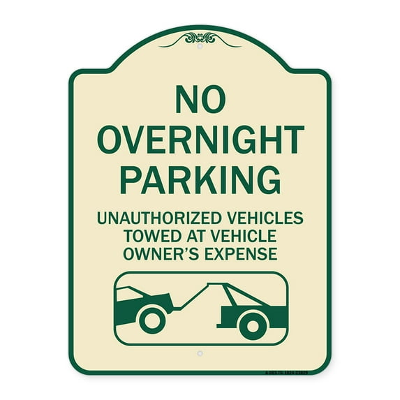 SignMission Designer Series Sign - No Overnight Parking Unauthorized Vehicles Will Be Towed | Tan & Green 18" x 24" Heavy-Gauge Aluminum Architectural Sign | Made in the USA