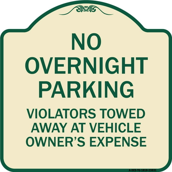 SignMission Designer Series Sign - No Overnight Parking Violators Towed Away at Vehicle Owner's Expense | Tan & Green 18" X 18" Heavy-Gauge Aluminum Architectural Sign | Made in the USA