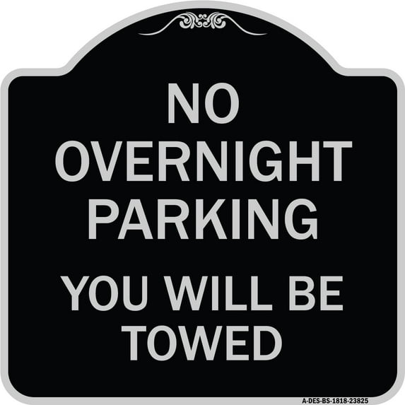 SignMission Designer Series Sign - No Overnight Parking You Will Be Towed | Black & Silver 18" X 18" Heavy-Gauge Aluminum Architectural Sign | Protect Your Business & Municipality |