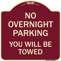SignMission Designer Series Sign - No Overnight Parking You Will Be Towed | Burgundy 18" X 18" Heavy-Gauge Aluminum Architectural Sign | Protect Your Business & Municipality | Made in