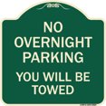 thumbnail image 1 of SignMission Designer Series Sign - No Overnight Parking You Will Be Towed | Green & Tan 18" X 18" Heavy-Gauge Aluminum Architectural Sign | Protect Your Business & Municipality | Made, 1 of 4