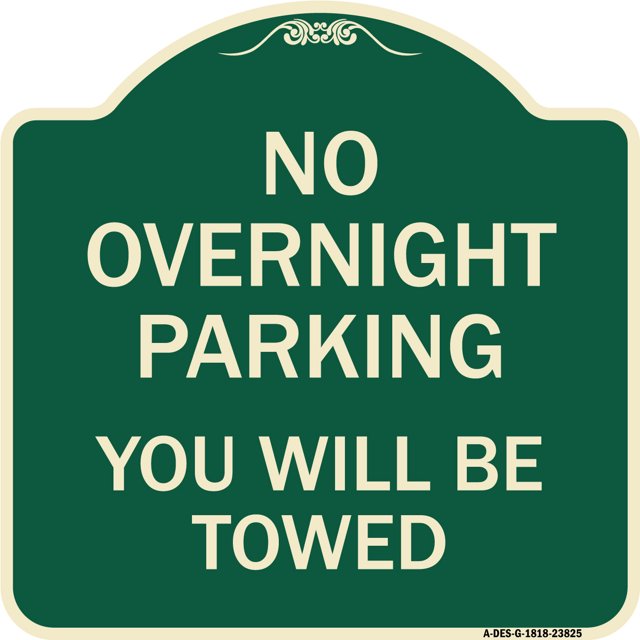 SignMission Designer Series Sign - No Overnight Parking You Will Be Towed | Green & Tan 18" X 18" Heavy-Gauge Aluminum Architectural Sign | Protect Your Business & Municipality | Made