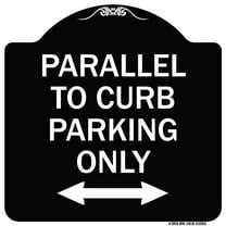 SignMission Designer Series Sign - Parallel to Curb Parking Only with Bidirectional Arrow | Black & White 18" X 18" Heavy-Gauge Aluminum Architectural Sign | Made in the USA