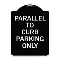 SignMission Designer Series Sign - Parallel to Curb Parking Only | Black & White 18" x 24" Heavy-Gauge Aluminum Architectural Sign | Protect Your Business & Municipality | Made in the