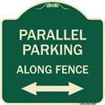 thumbnail image 1 of SignMission Designer Series Sign - Parallel Parking - Along Fence (With Bidirectional Arrow) | Green & Tan 18" X 18" Heavy-Gauge Aluminum Architectural Sign | Made in the USA, 1 of 4