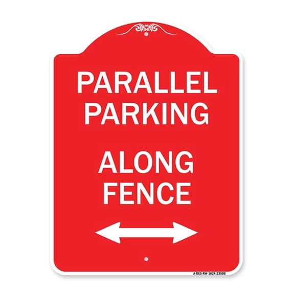 SignMission A-DES-RW-1824-23508 18 x 24 in. Designer Series Sign - Parallel Parking - Along Fence with Bidirectional Arrow, Red & White