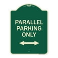 thumbnail image 1 of SignMission Designer Series Sign - Parallel Parking Only with Bidirectional Arrow | Green & Tan 18" x 24" Heavy-Gauge Aluminum Architectural Sign | Made in the USA, 1 of 4