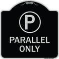 thumbnail image 1 of SignMission Designer Series Sign - Parallel Parking Only Sign with Graphic | Black & Silver 18" X 18" Heavy-Gauge Aluminum Architectural Sign | Protect Your Business & Municipality |, 1 of 4