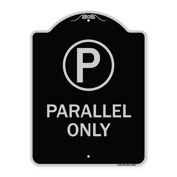 SignMission Designer Series Sign - Parallel Parking Only Sign with Graphic | Black & Silver 18" x 24" Heavy-Gauge Aluminum Architectural Sign | Protect Your Business & Municipality |
