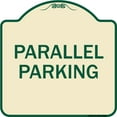 thumbnail image 1 of SignMission Designer Series Sign - Parallel Parking | Tan & Green 18" X 18" Heavy-Gauge Aluminum Architectural Sign | Protect Your Business & Municipality | Made in the USA, 1 of 4