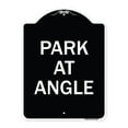 thumbnail image 1 of SignMission Designer Series Sign - Park at Angle | Black & White 18" x 24" Heavy-Gauge Aluminum Architectural Sign | Protect Your Business & Municipality | Made in the USA, 1 of 4