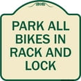thumbnail image 1 of SignMission Designer Series Sign - Park All Bikes in Rack and Lock Sign | Tan & Green 18" X 18" Heavy-Gauge Aluminum Architectural Sign | Protect Your Business & Municipality | Made in, 1 of 4