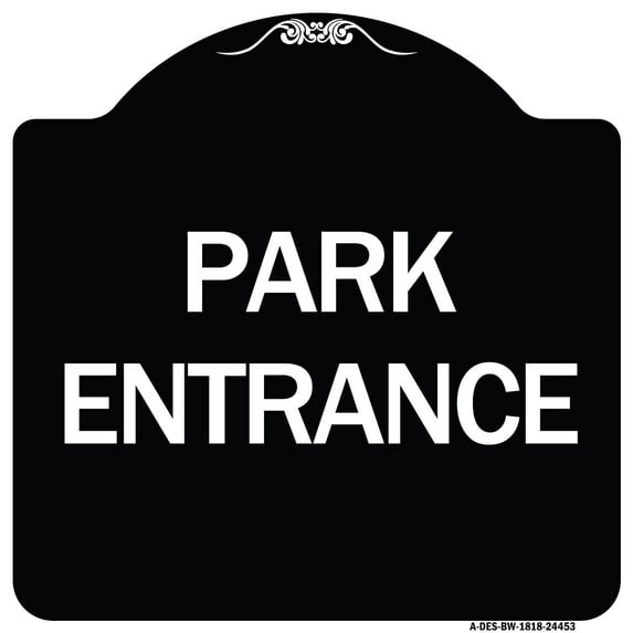 SignMission Designer Series Sign - Park Entrance | Black & White 18" X 18" Heavy-Gauge Aluminum Architectural Sign | Protect Your Business & Municipality | Made in the USA