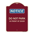thumbnail image 1 of SignMission Designer Series Sign - Do Not Park in Front of Door | Burgundy 18" x 24" Heavy-Gauge Aluminum Architectural Sign | Protect Your Business & Municipality | Made in the USA, 1 of 4