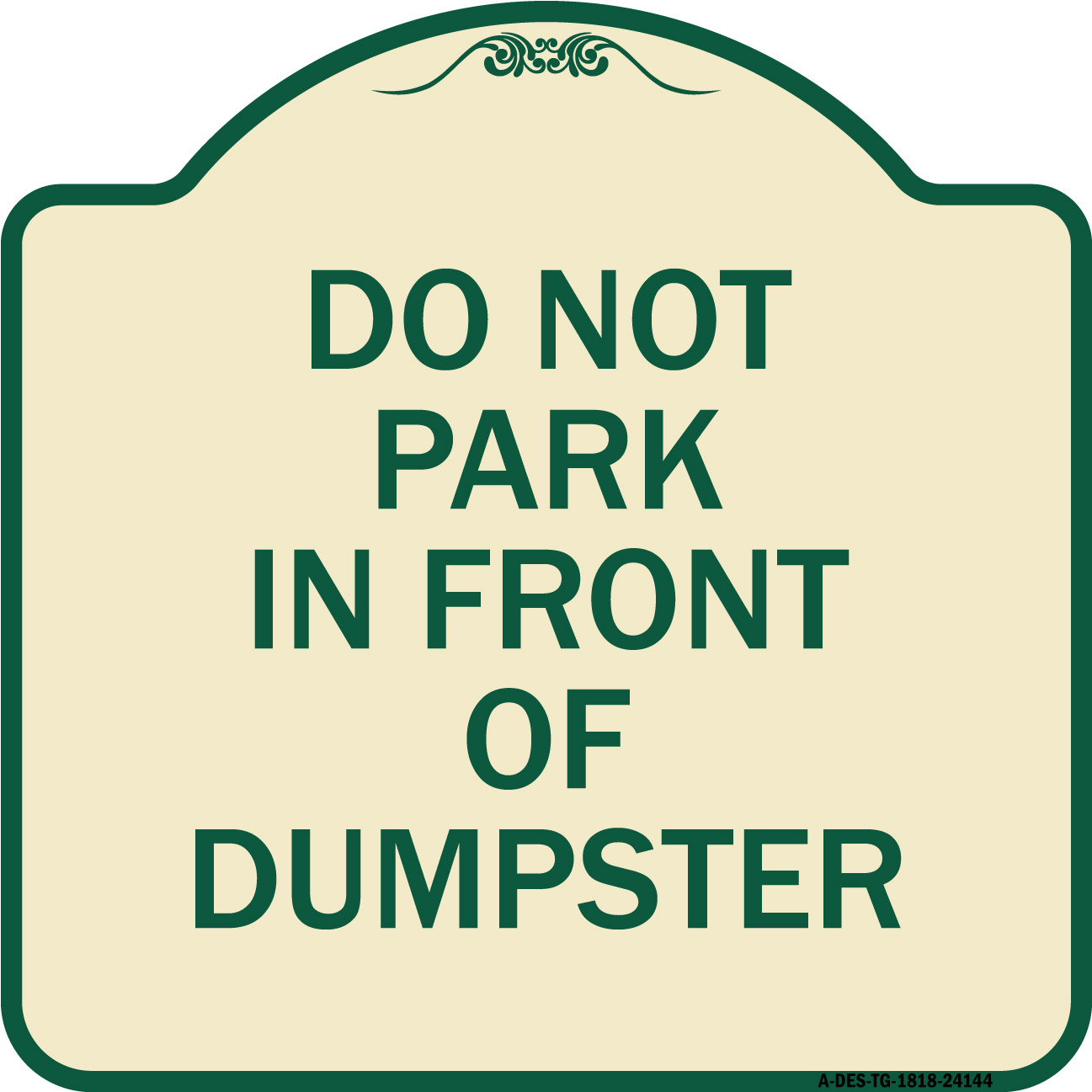 SignMission Designer Series Sign - Do Not Park in Front of Dumpster ...