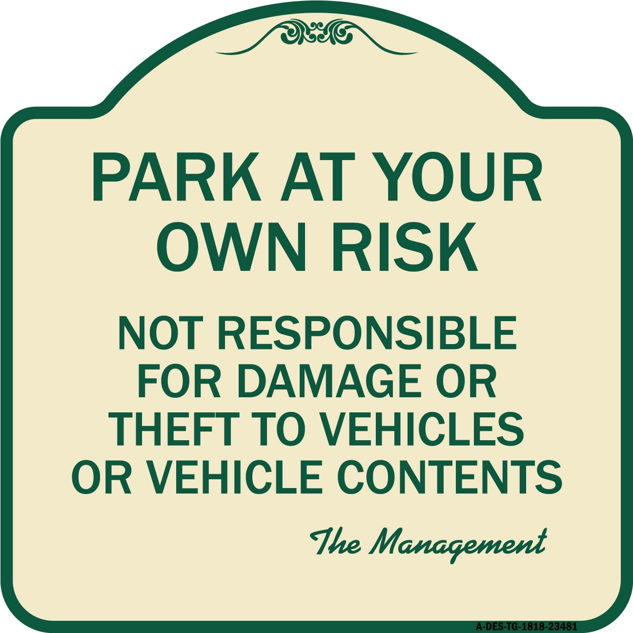 SignMission Designer Series Sign - Park at Your Own Risk Not ...