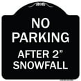 thumbnail image 1 of SignMission Designer Series Sign - No Parking - After 2 Snowfall | Black & White 18" X 18" Heavy-Gauge Aluminum Architectural Sign | Protect Your Business & Municipality | Made in the, 1 of 4