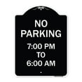 thumbnail image 1 of SignMission Designer Series Sign - No Parking 7-00 Am to 6-00 Pm | Black & White 18" x 24" Heavy-Gauge Aluminum Architectural Sign | Protect Your Business & Municipality | Made in the, 1 of 4