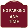 thumbnail image 1 of SignMission Designer Series Sign - No Parking Anytime | Burgundy 18" X 18" Heavy-Gauge Aluminum Architectural Sign | Protect Your Business & Municipality | Made in the USA, 1 of 4