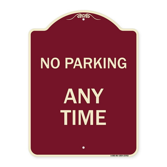 SignMission Designer Series Sign - No Parking at Anytime | Burgundy 18" x 24" Heavy-Gauge Aluminum Architectural Sign | Protect Your Business & Municipality | Made in the USA