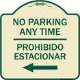 thumbnail image 1 of SignMission Designer Series Sign - No Parking Anytime Prohibido Estacionar (With Left Arrow) | Tan & Green 18" X 18" Heavy-Gauge Aluminum Architectural Sign | Made in the USA, 1 of 4