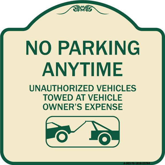 SignMission Designer Series Sign - No Parking Anytime Unauthorized Vehicles Towed at Vehicle Owner's Expense (With Car Tow Graphic | Tan & Green 18" X 18" Heavy-Gauge Aluminum