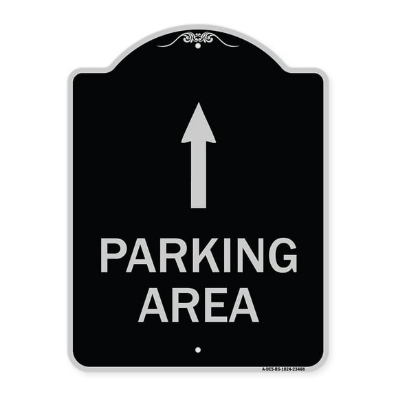 SignMission Designer Series Sign - Parking Area with Ahead Arrow | Black & Silver 18" x 24" Heavy-Gauge Aluminum Architectural Sign | Protect Your Business & Municipality | Made in the