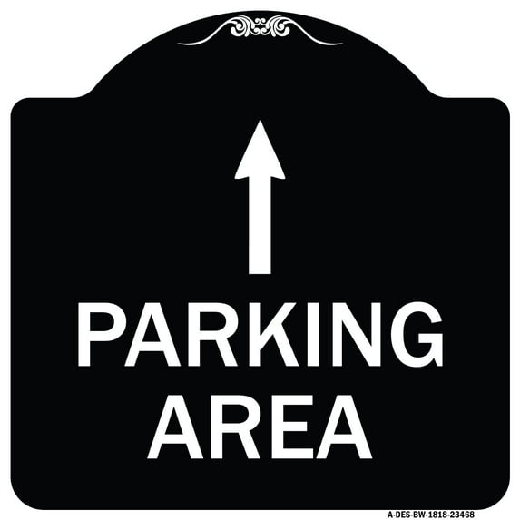 SignMission Designer Series Sign - Parking Area with Ahead Arrow | Black & White 18" X 18" Heavy-Gauge Aluminum Architectural Sign | Protect Your Business & Municipality | Made in the