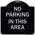 thumbnail image 1 of SignMission Designer Series Sign - No Parking in This Area | Black & Silver 18" X 18" Heavy-Gauge Aluminum Architectural Sign | Protect Your Business & Municipality | Made in the USA, 1 of 4