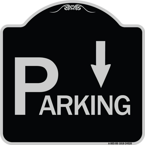 SignMission Designer Series Sign - Parking with Arrow Pointing Down | Black & Silver 18" X 18" Heavy-Gauge Aluminum Architectural Sign | Protect Your Business & Municipality | Made in