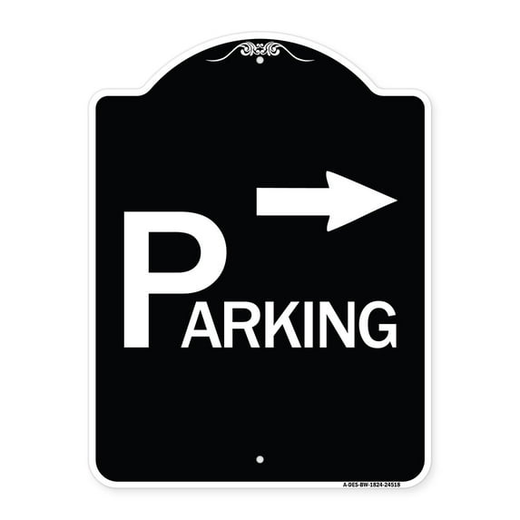 SignMission Designer Series Sign - Parking with Arrow Pointing Right | Black & White 18" x 24" Heavy-Gauge Aluminum Architectural Sign | Protect Your Business & Municipality | Made in