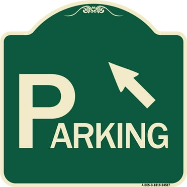 SignMission Designer Series Sign - Parking with Arrow Pointing to Top Left | Green & Tan 18" X 18" Heavy-Gauge Aluminum Architectural Sign | Protect Your Business & Municipality | Made