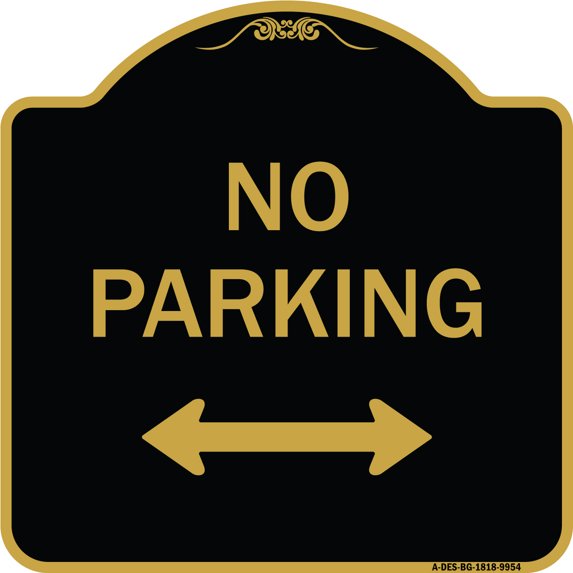 SignMission Designer Series Sign - No Parking With Bidirectional Arrow | Black & Gold 18" X 18" Heavy-Gauge Aluminum Architectural Sign | Protect Your Business & Municipality | Made in