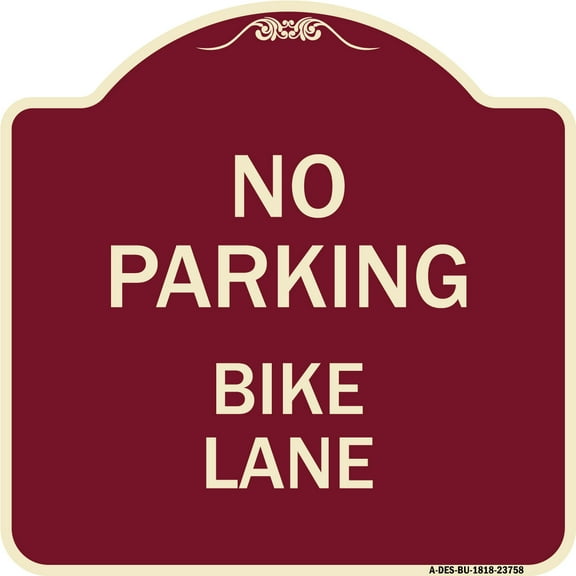 SignMission Designer Series Sign - No Parking Bike Lane | Burgundy 18" X 18" Heavy-Gauge Aluminum Architectural Sign | Protect Your Business & Municipality | Made in the USA
