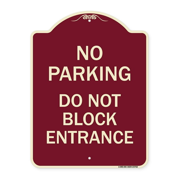 SignMission Designer Series Sign - No Parking Do Not Block Entrance | Burgundy 18" x 24" Heavy-Gauge Aluminum Architectural Sign | Protect Your Business & Municipality | Made in the USA