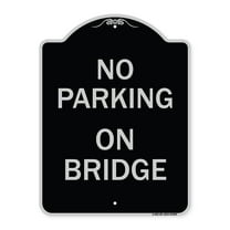 SignMission Designer Series Sign - No Parking on Bridge | Black & Silver 18" x 24" Heavy-Gauge Aluminum Architectural Sign | Protect Your Business & Municipality | Made in the USA