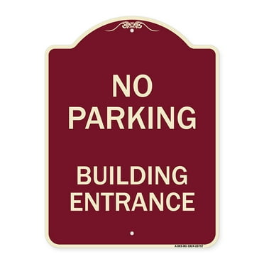 SignMission Designer Series Sign - No Parking Building Entrance | Burgundy 18" x 24" Heavy-Gauge Aluminum Architectural Sign | Protect Your Business & Municipality | Made in the USA